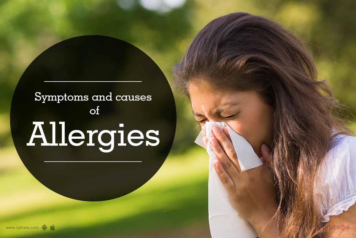 Symptoms and Causes of Allergies - By Dr. Rahul Kolamkar | Lybrate