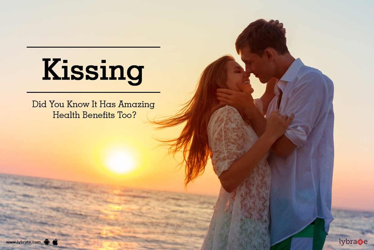 Proven health benefits of giving someone a kiss