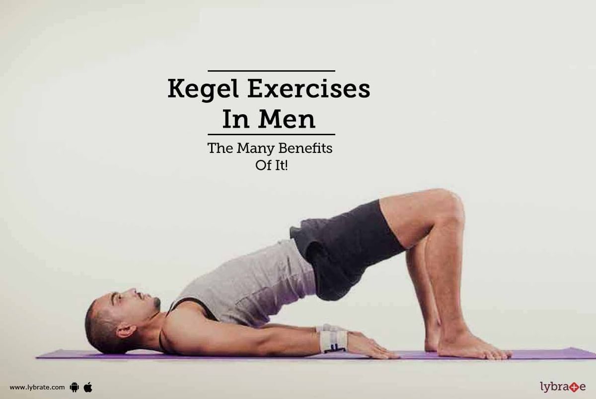 Kegel Exercises In Men - The Many Benefits Of It! - By Hakim Hari