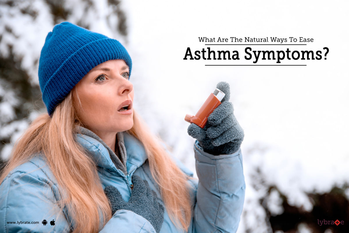 What Are The Natural Ways To Ease Asthma Symptoms? - By Dr. Sanjeev ...