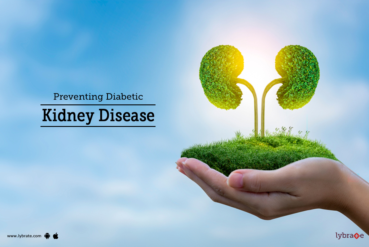Preventing Diabetic Kidney Disease By Dr. Garima Lybrate