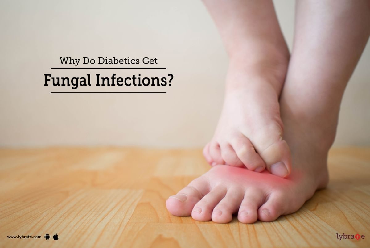 why-do-diabetics-get-fungal-infections-by-dr-garima-lybrate