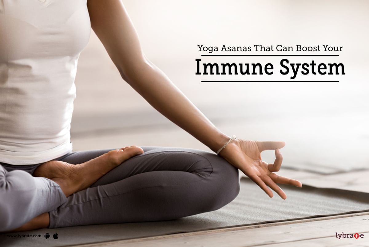 Yoga Asanas That Can Boost Your Immune System - By Dr. Pradeepta Sekhar ...