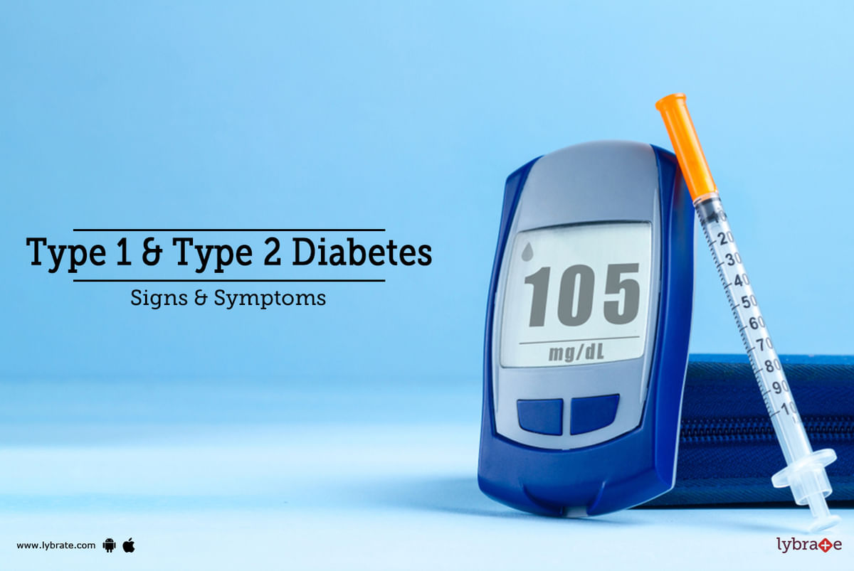 Type 1 & Type 2 Diabetes : Signs & Symptoms - By Dr. Garima | Lybrate