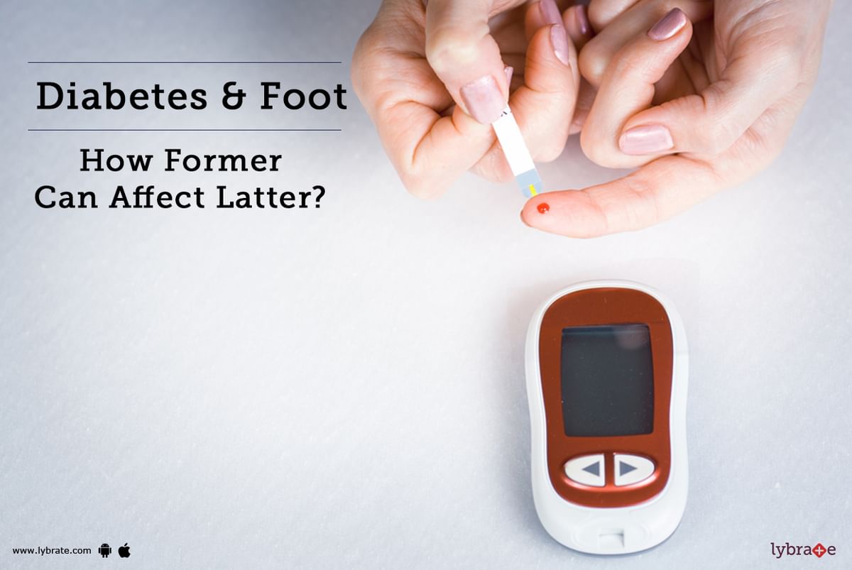 Diabetes & Foot - How Can Former Affect Latter? - By Dr. Vinanti Pol ...