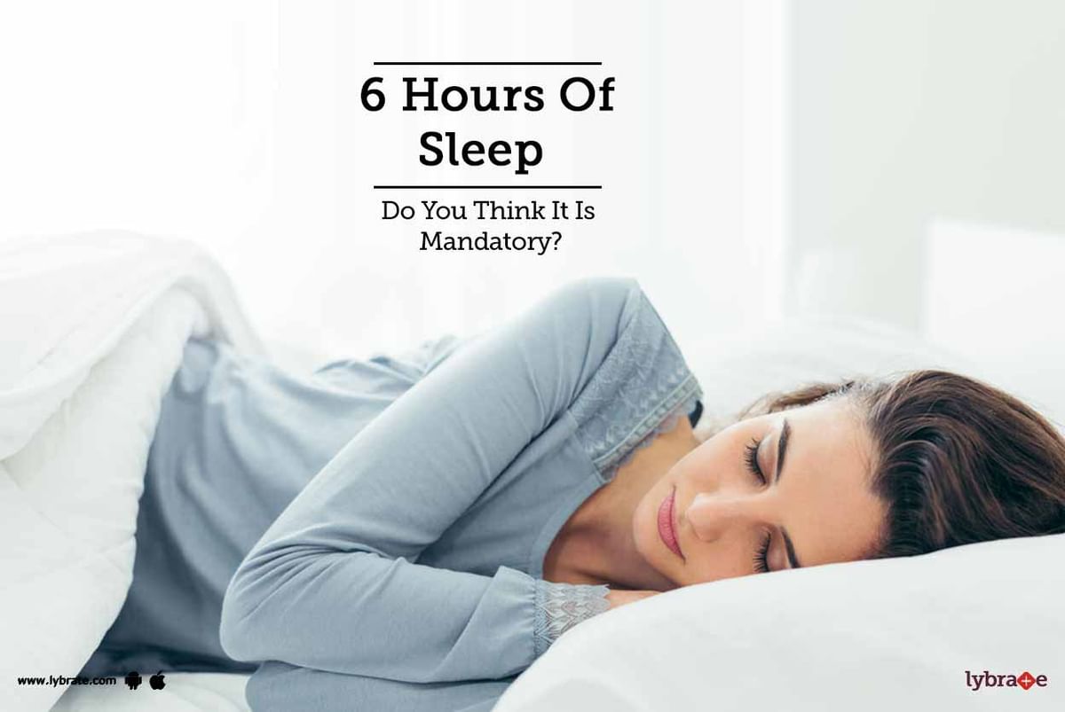 6 Hours Of Sleep - Do You Think It Is Mandatory? - By Alliance Munot ...