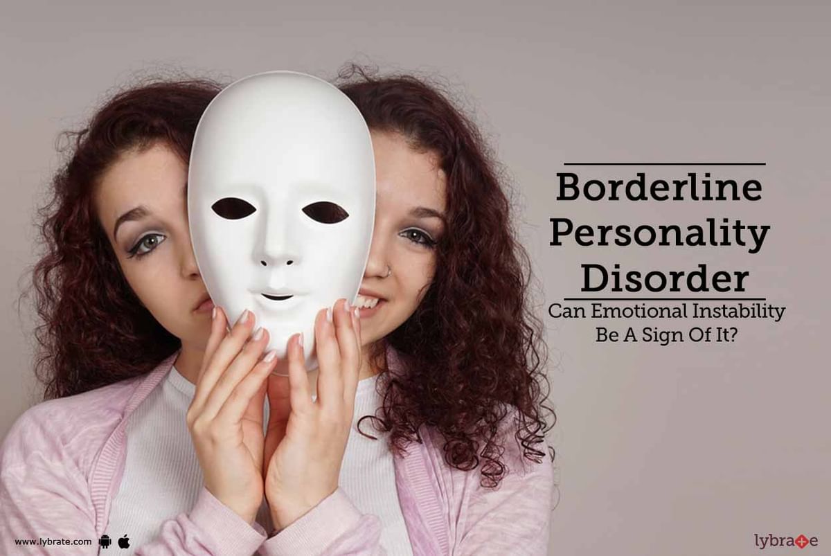 Borderline Personality Disorder - Can Emotional Instability Be A Sign ...