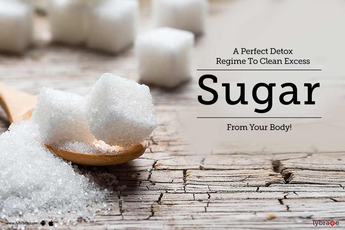 A Perfect Detox Regime To Clean Excess Sugar From Your Body! - By Dr. V ...