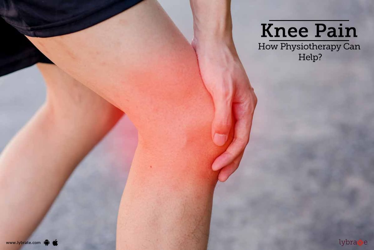 knee-pain-how-physiotherapy-can-help-by-dr-payal-sharma-lybrate