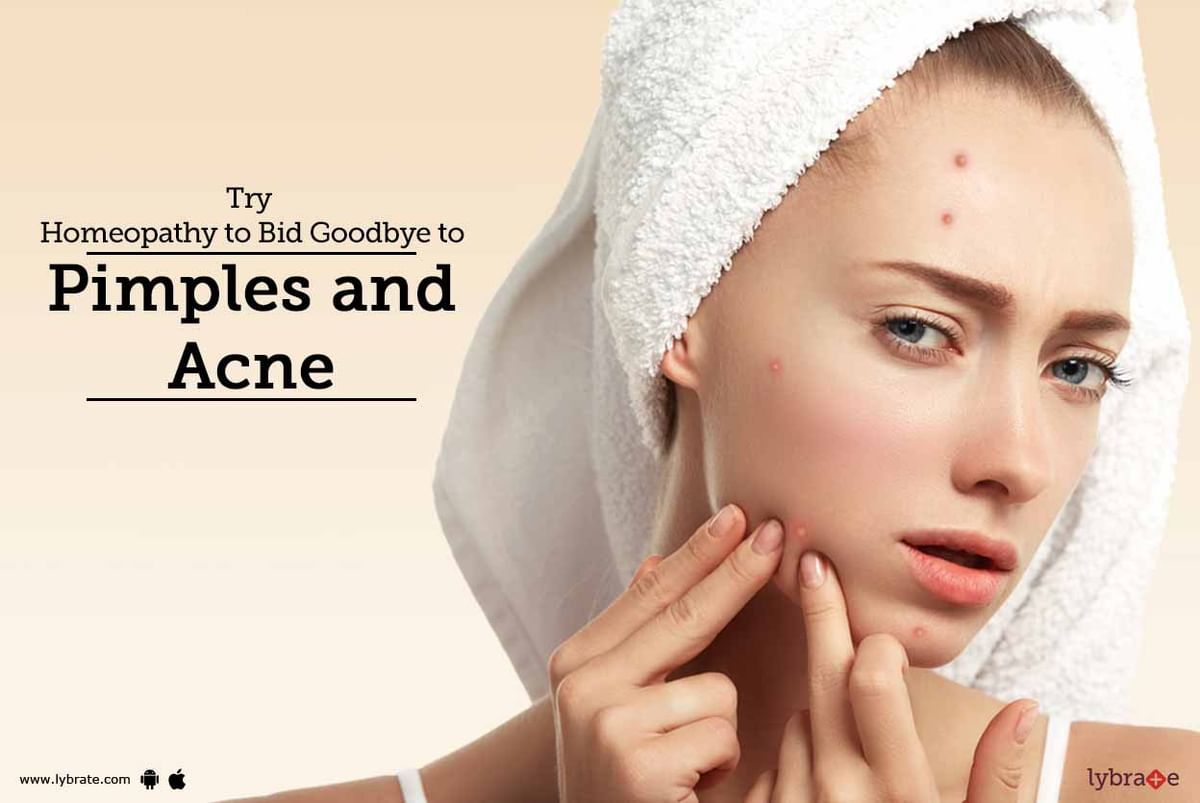 Try Homeopathy To Bid Goodbye To Pimples And Acne By Dr Ak Gupta Lybrate 3453