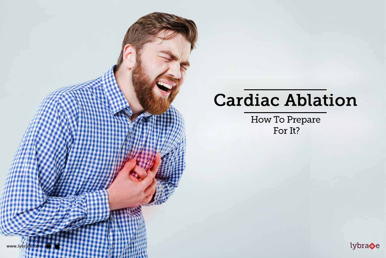 Cardiac Ablation How To Prepare For It? By Dr. Jyotirmaya Dash