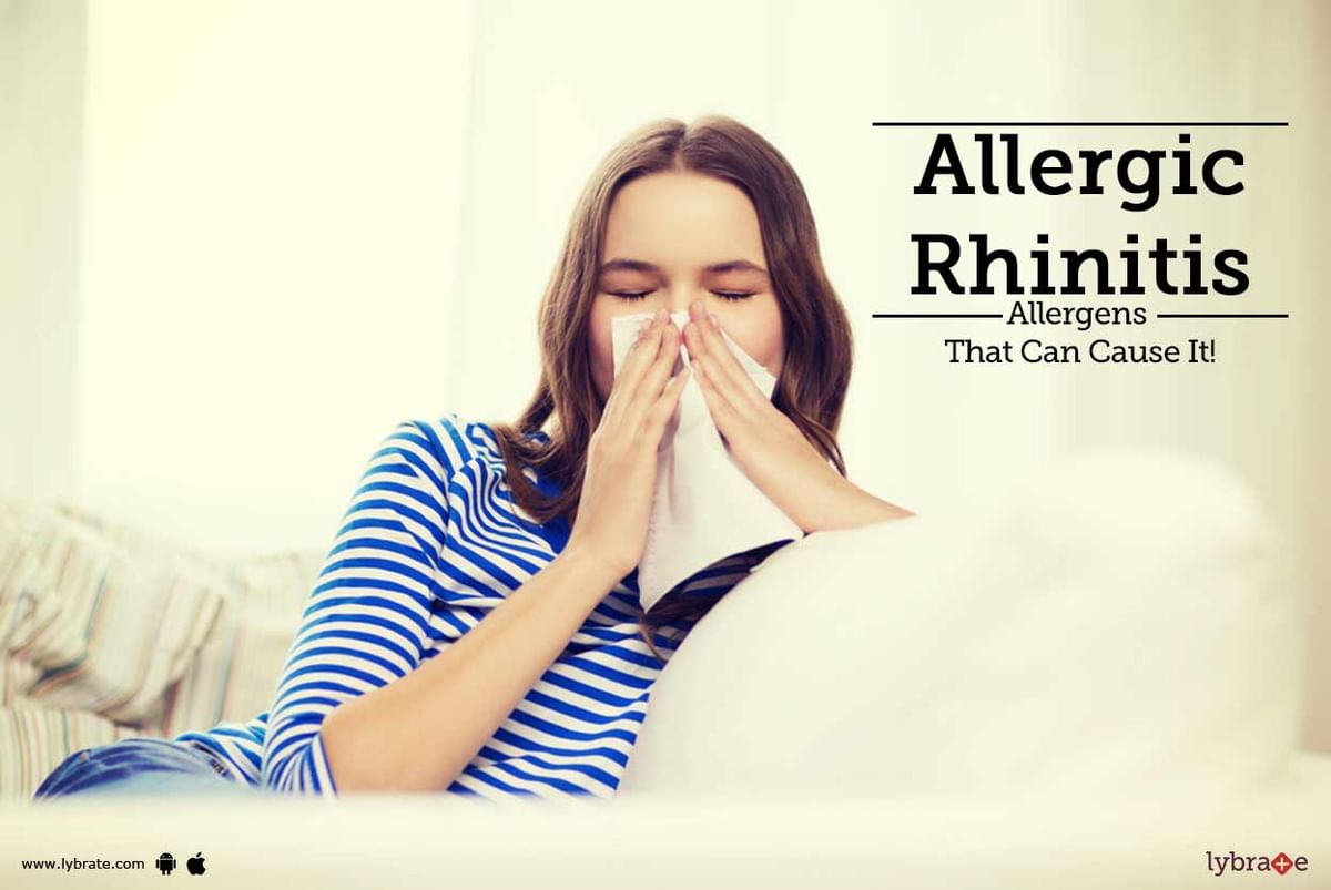 Allergic Rhinitis - Allergens That Can Cause It! - By Dr. Harshita ...