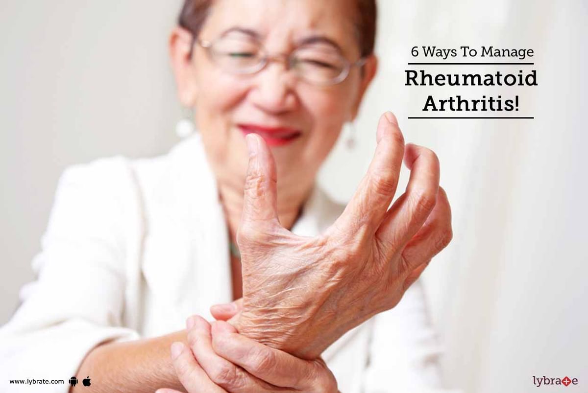 6 Ways To Manage Rheumatoid Arthritis! - By Dr. Murali Krishna Boda ...