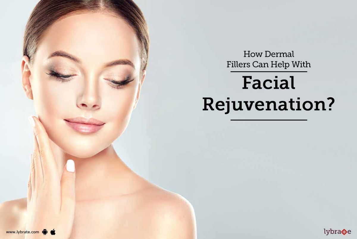 How Dermal Fillers Can Help With Facial Rejuvenation? - By Dr. Sandesh ...