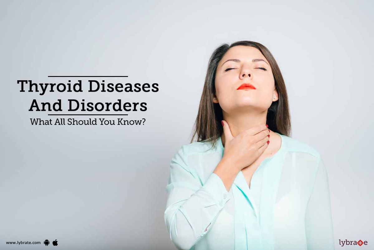 Thyroid Diseases And Disorders - What All Should You Know? - By Dr. M.P ...