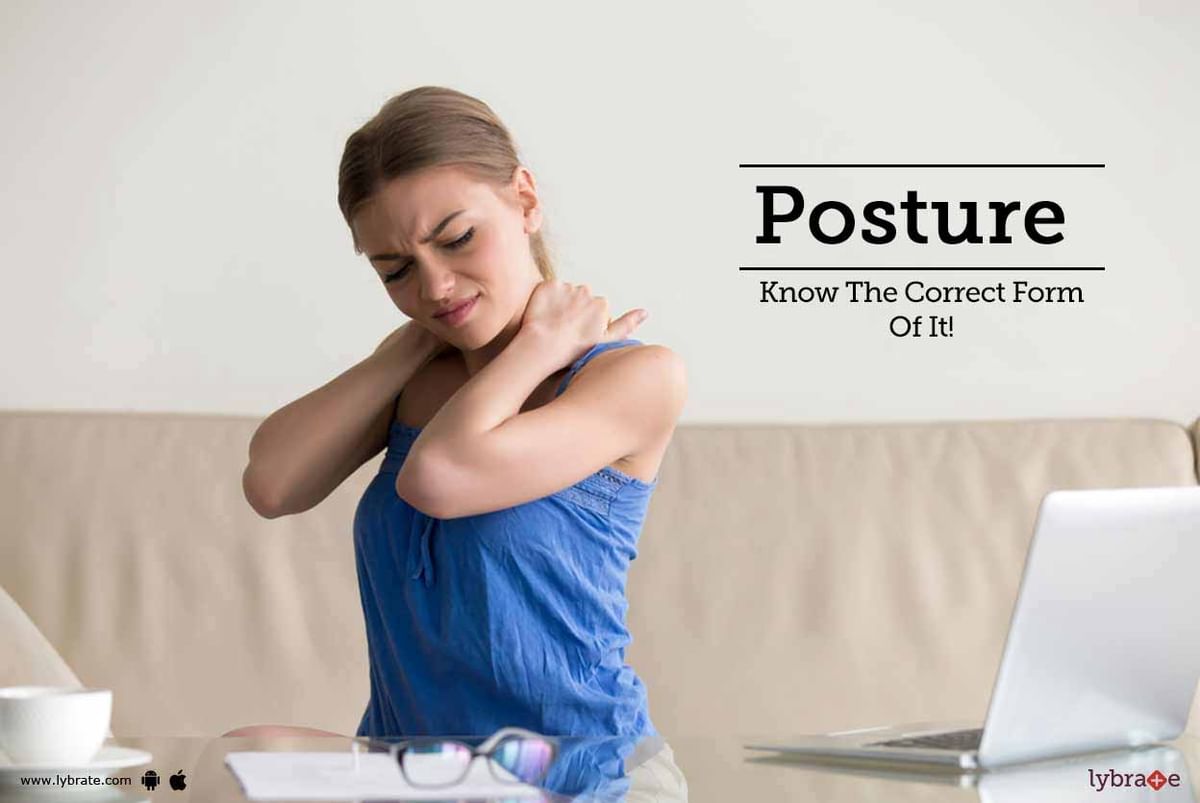 Posture - Know The Correct Form Of It! - By M.B Hospital | Lybrate