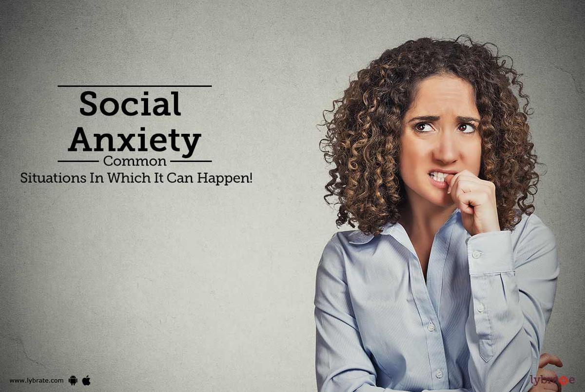 Social Anxiety - Common Situations In Which It Can Happen! - By Dr ...