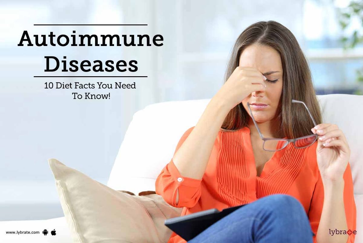 Autoimmune Diseases - 10 Diet Facts You Need To Know! - By Dt. Sangita ...