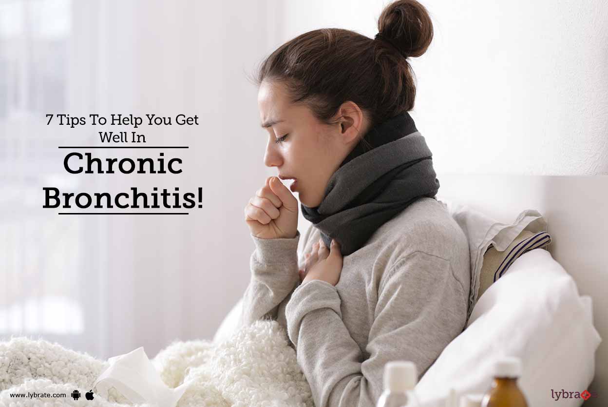 7 Tips To Help You Get Well In Chronic Bronchitis! - By Dr. Mool Chand ...