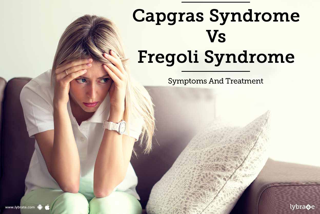 Capgras Syndrome Vs Fregoli Syndrome Symptoms And Treatment By Dr. P