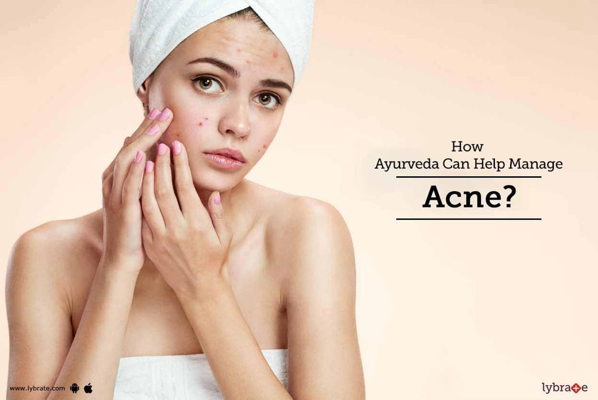 How Ayurveda Can Help Manage Acne By Dr. Sanjib Kumar Samanta