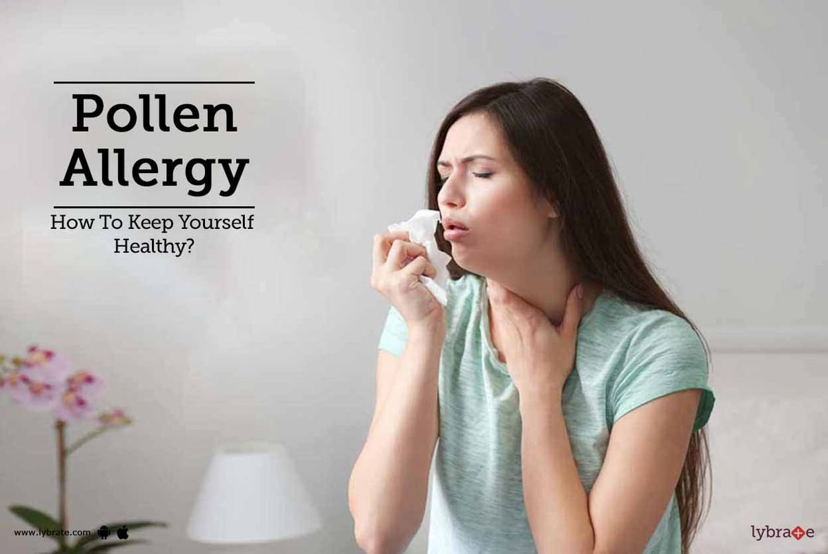 Pollen Allergy - How To Keep Yourself Healthy? - By Dr. Rakesh Sharma ...