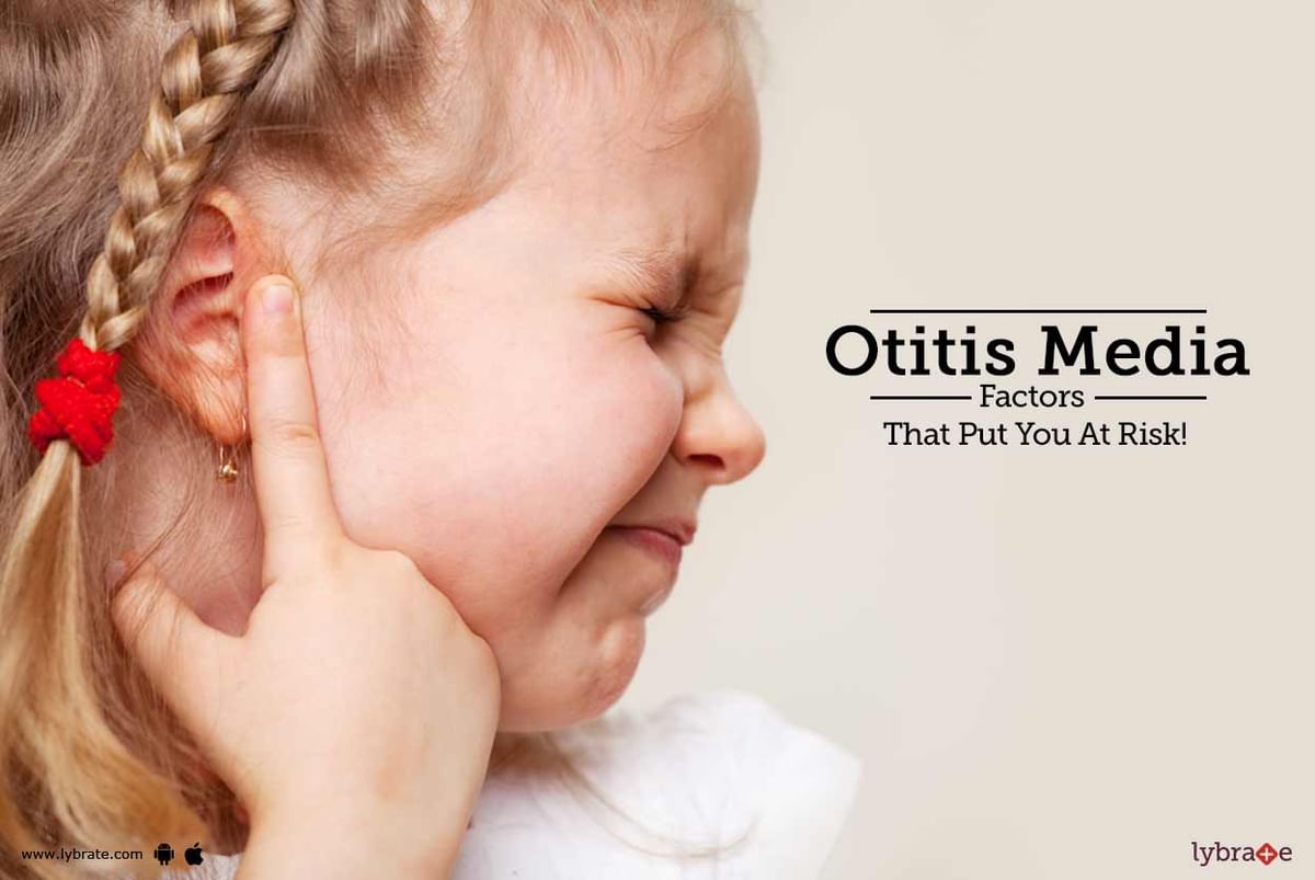 Otitis Media - Factors That Put You At Risk! - By Dr. B. B. Khatri ...