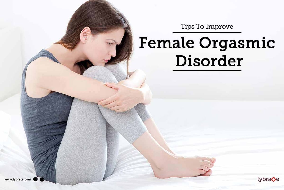 Tips To Improve Female Orgasmic Disorder By Dr. M K Chaurasiya