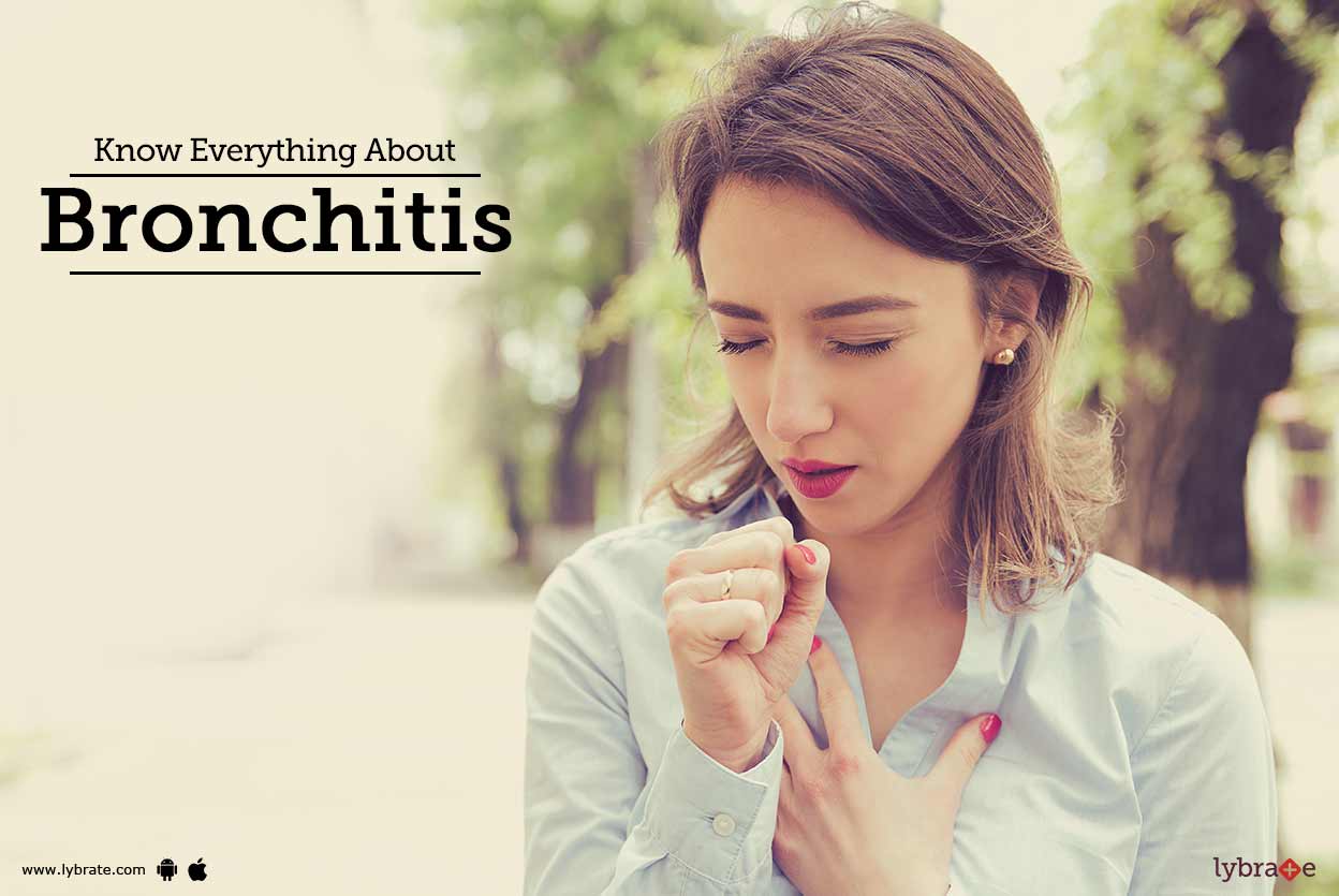 Know Everything About Bronchitis By Dr. Shobitha Rao Bhat Lybrate