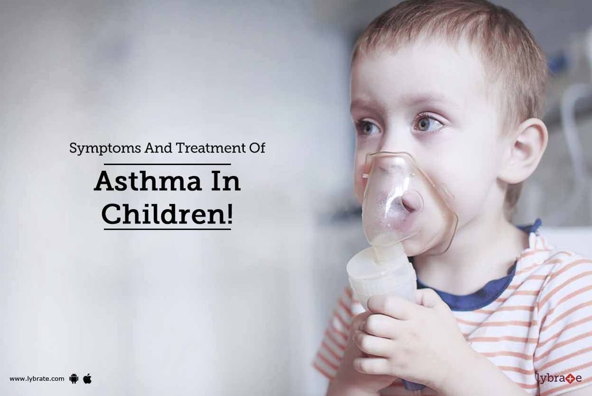 Symptoms And Treatment Of Asthma In Children! - By Dr. Deepak Verma ...