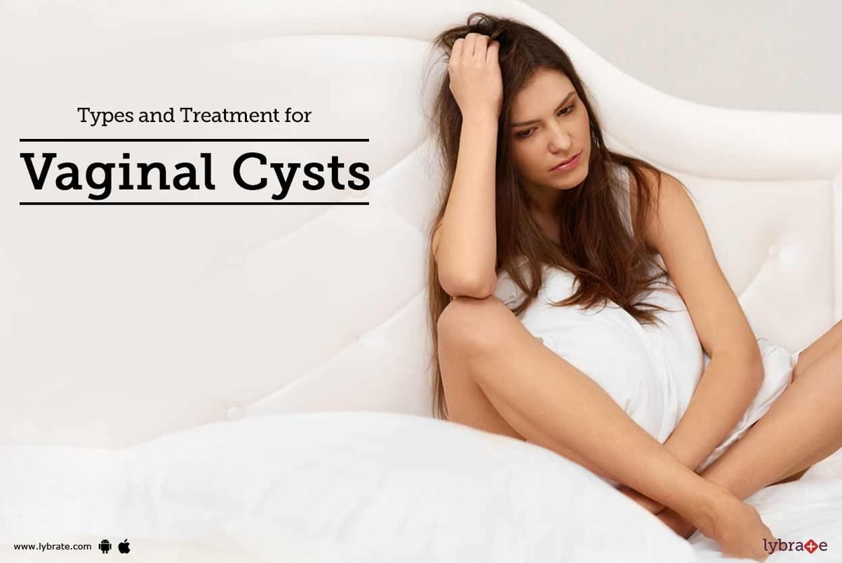 types-and-treatment-for-vaginal-cysts-by-dr-parul-aggarwal-lybrate