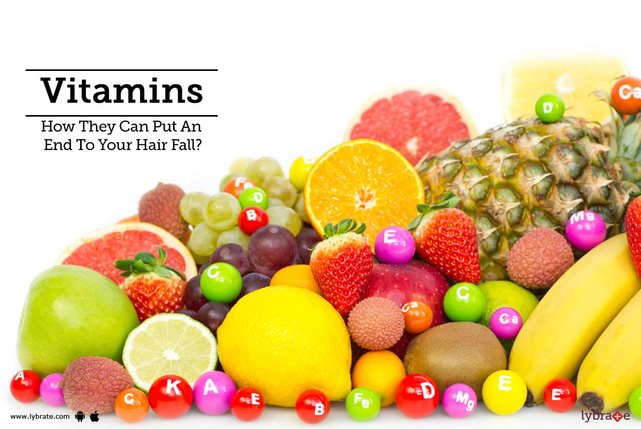 Vitamins How They Can Put An End To Your Hair Fall By Dr Niraj