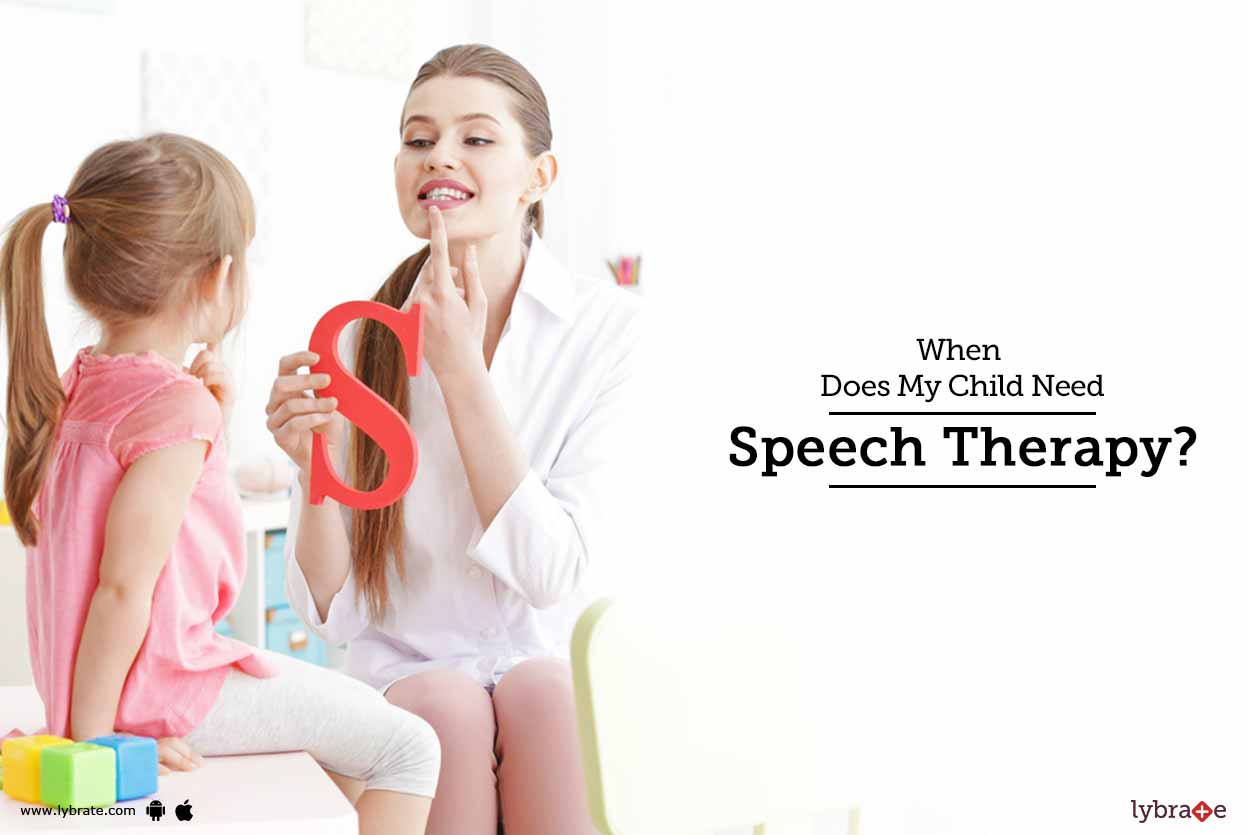 When Does My Child Need Speech Therapy? By Ms. Shalini Thakur Lybrate