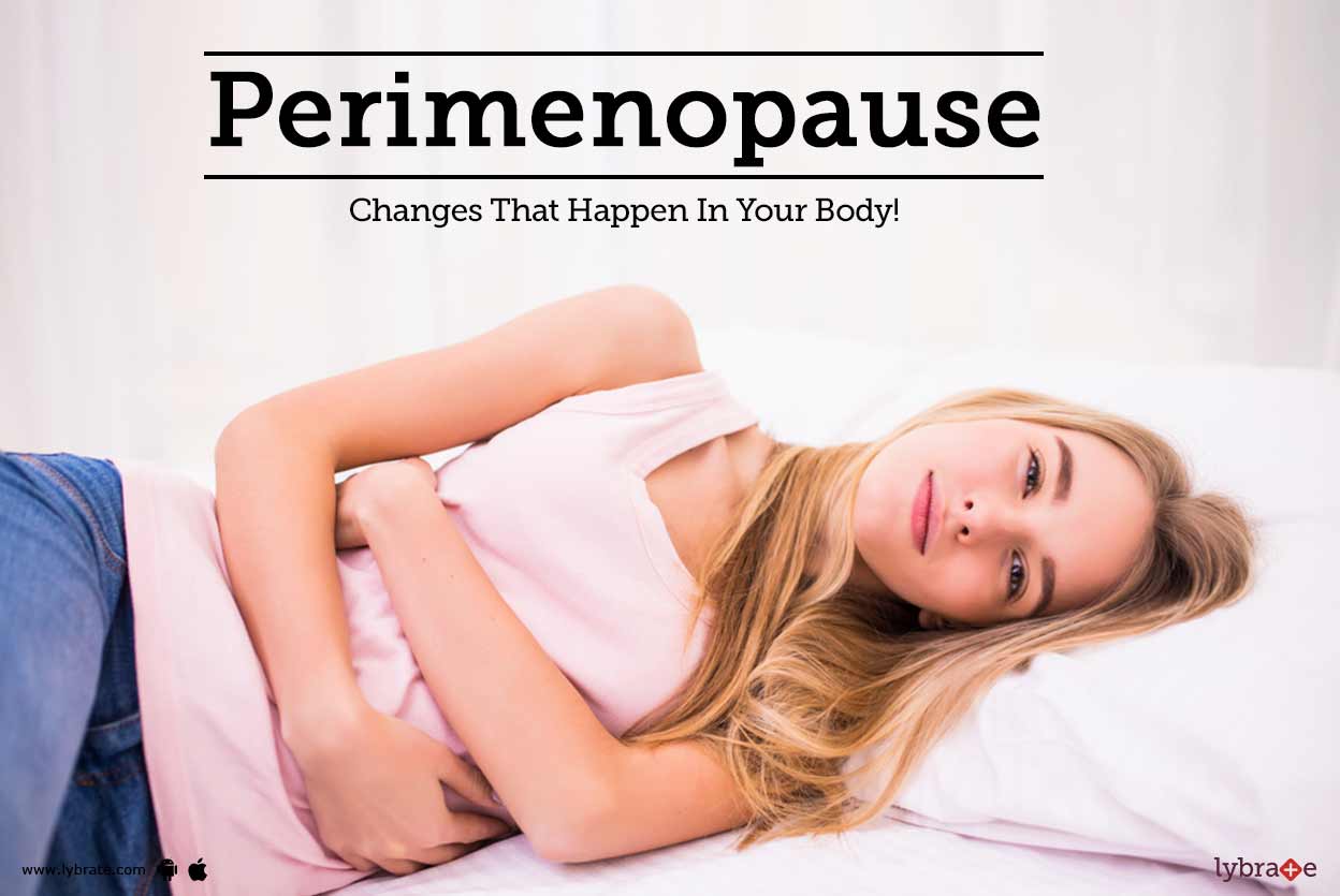 Perimenopause Changes That Happen In Your Body! By Dr. Yuthika