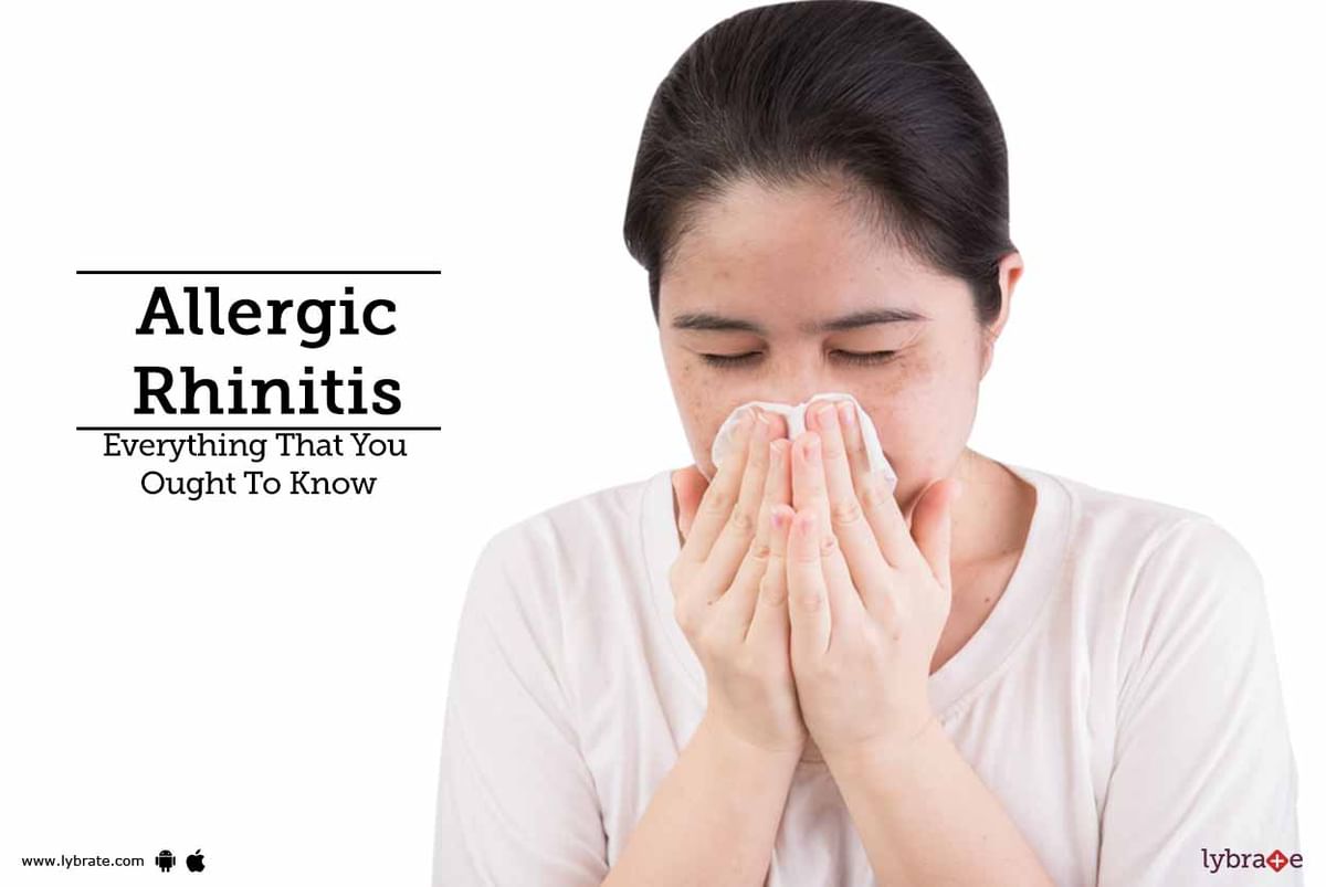 Allergic Rhinitis - Everything That You Ought To Know - By Dr ...