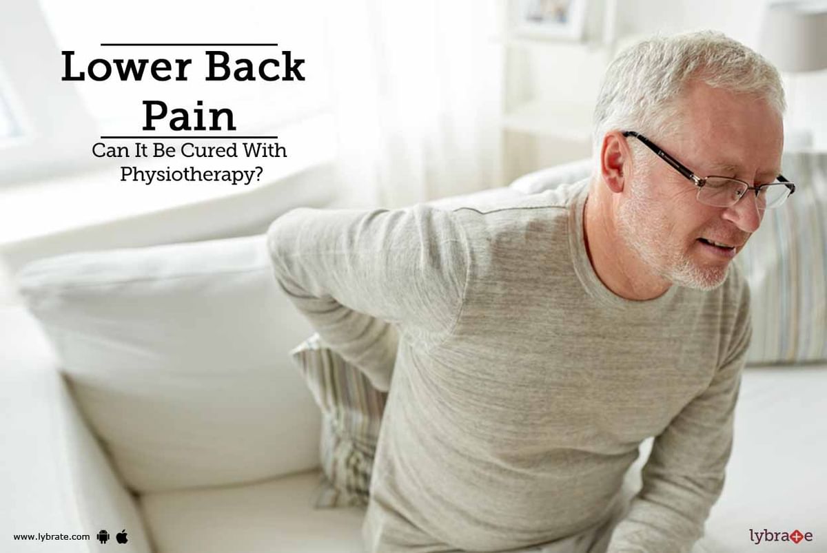 Lower Back Pain - Can It Be Cured With Physiotherapy? - By Dr. Payal ...