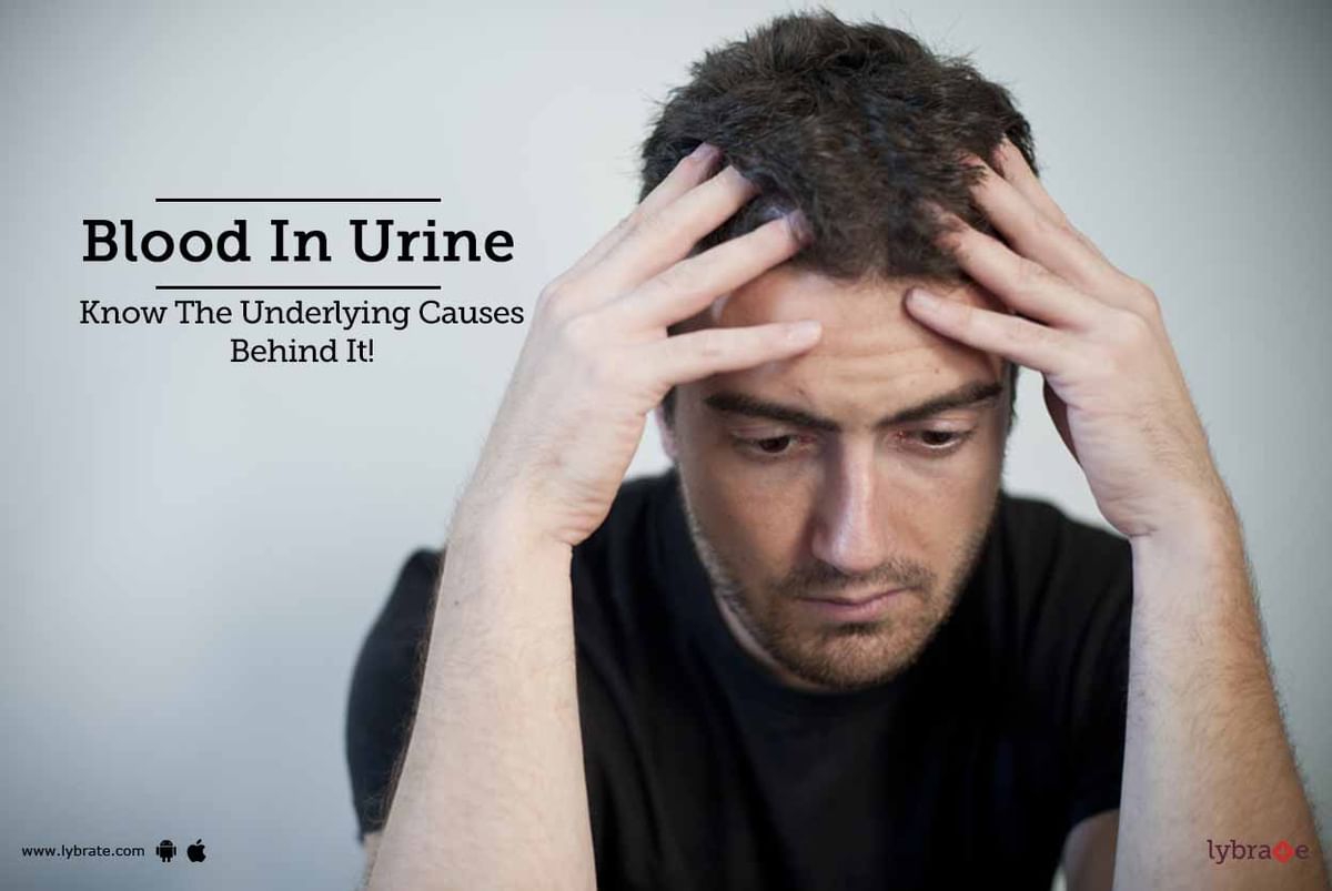 blood-in-urine-know-the-underlying-causes-behind-it-by-ashwini