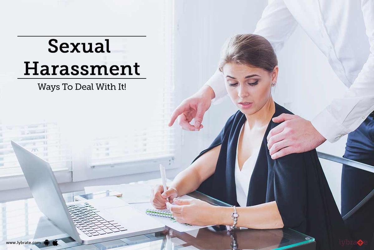 Sexual Harassment - Ways To Deal With It! - By Dr. Vaibhav Dubey | Lybrate