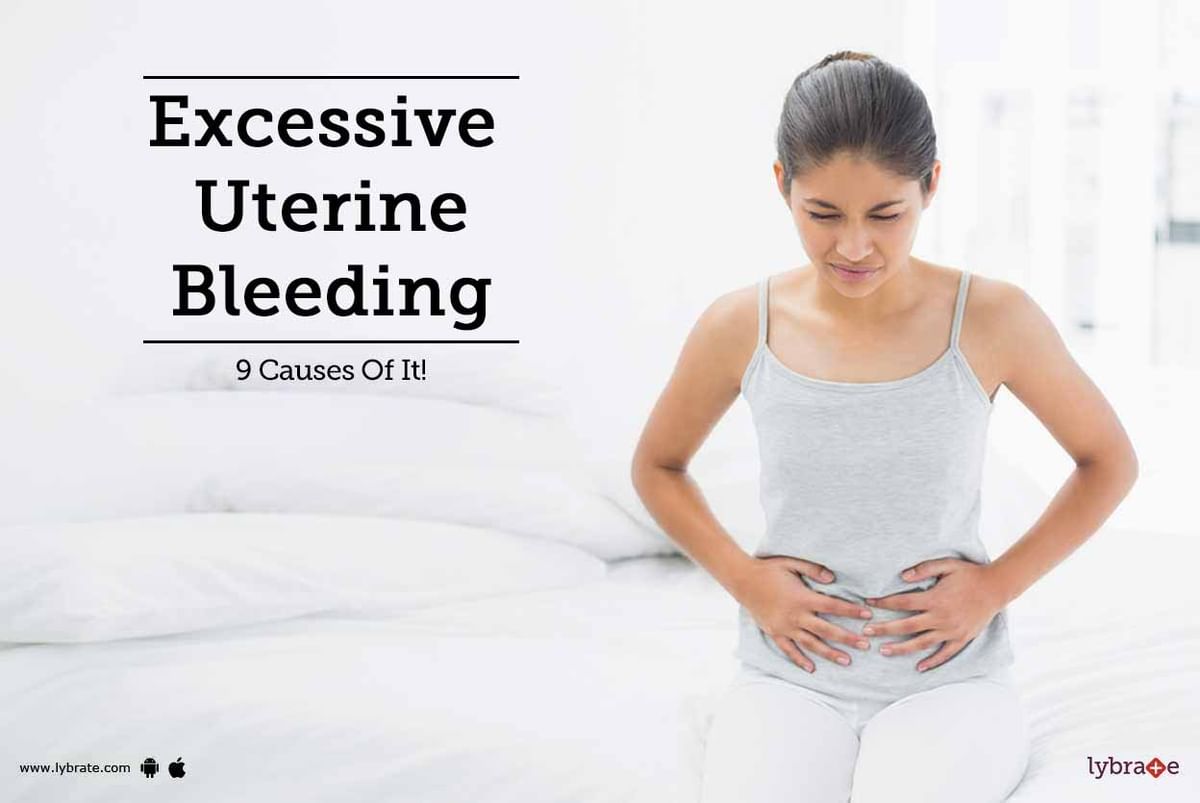 Excessive Uterine Bleeding - 9 Causes Of It! - By Dr. Mohan Kumar V ...