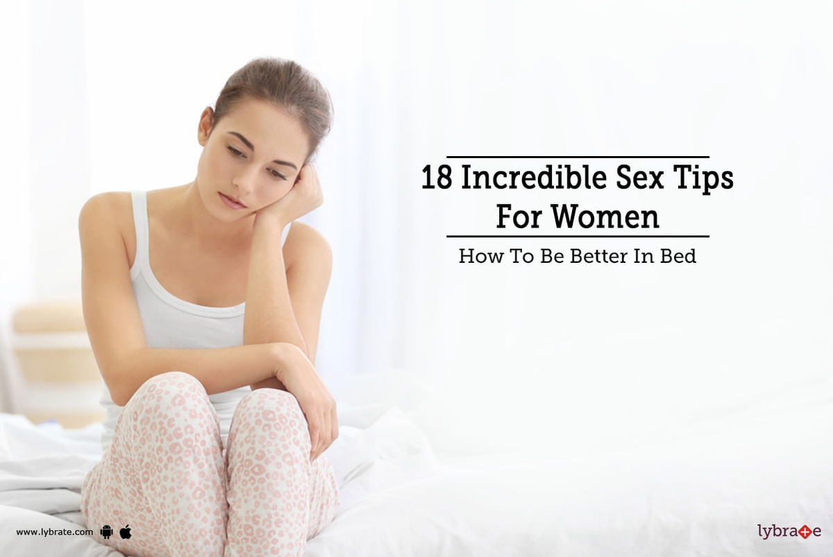 18 Incredible Sex Tips For Women How To Be Better In