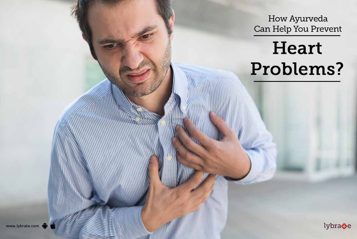 How Ayurveda Can Help You Prevent Heart Problems? - By Dr. Rajwinder ...