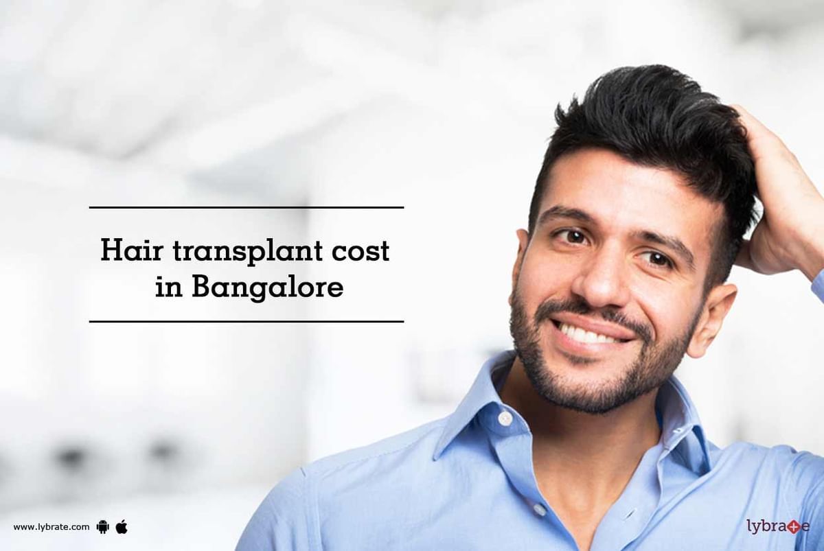Hair Transplant Cost in Bangalore - By Dr. Sanjeev Kumar Singh | Lybrate Hair Transplant Cost in Bangalore - By Dr. Sanjeev Kumar Singh | Lybrate