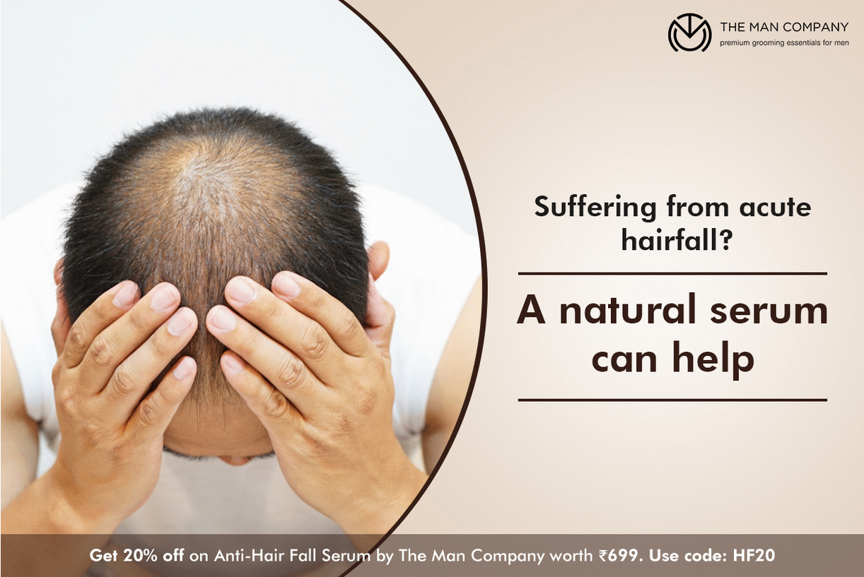 Suffering from acute hair fall? A natural serum can help By The Man Company Lybrate