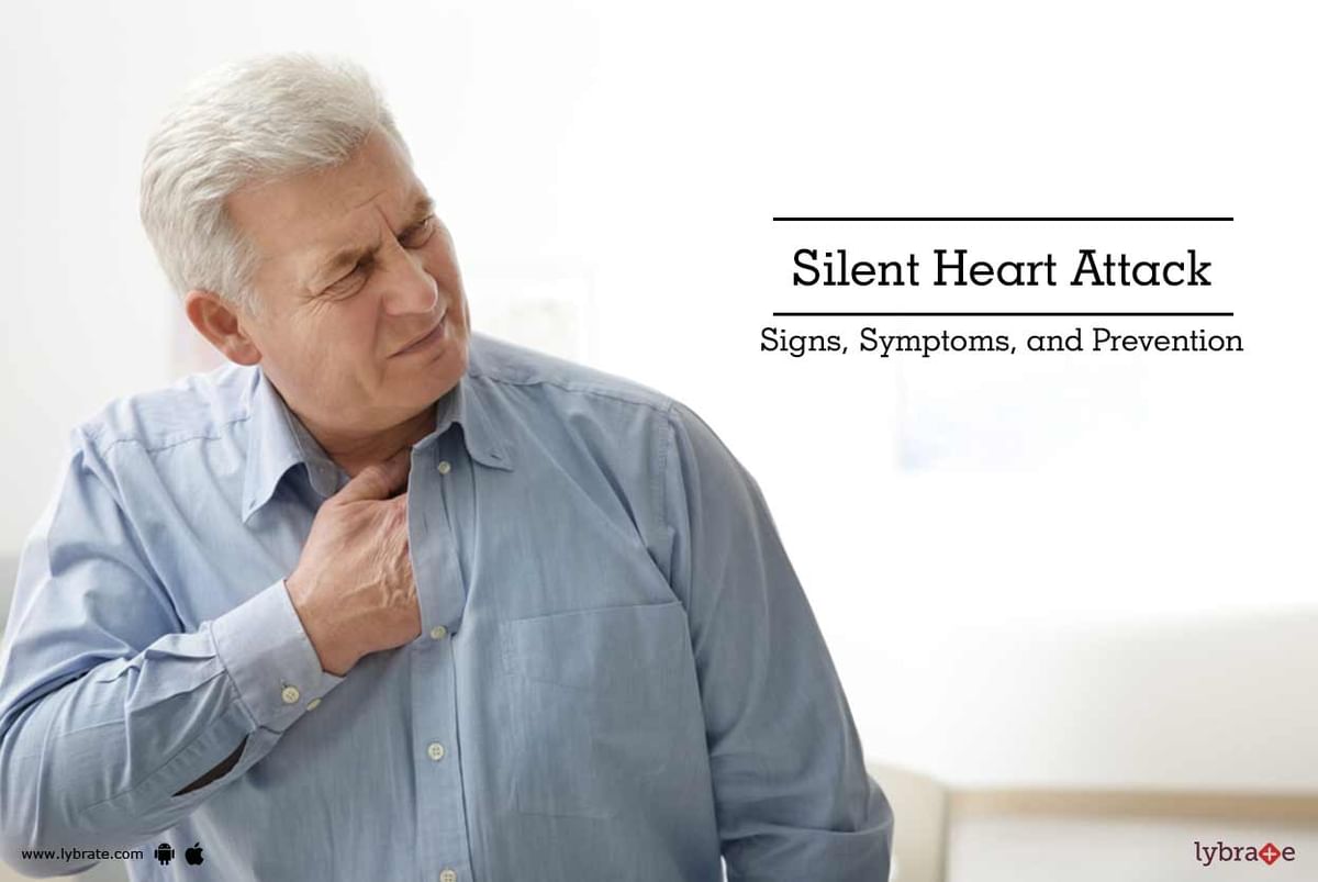 Silent Heart Attack: Signs, Symptoms, and Prevention - By Healthbox ...