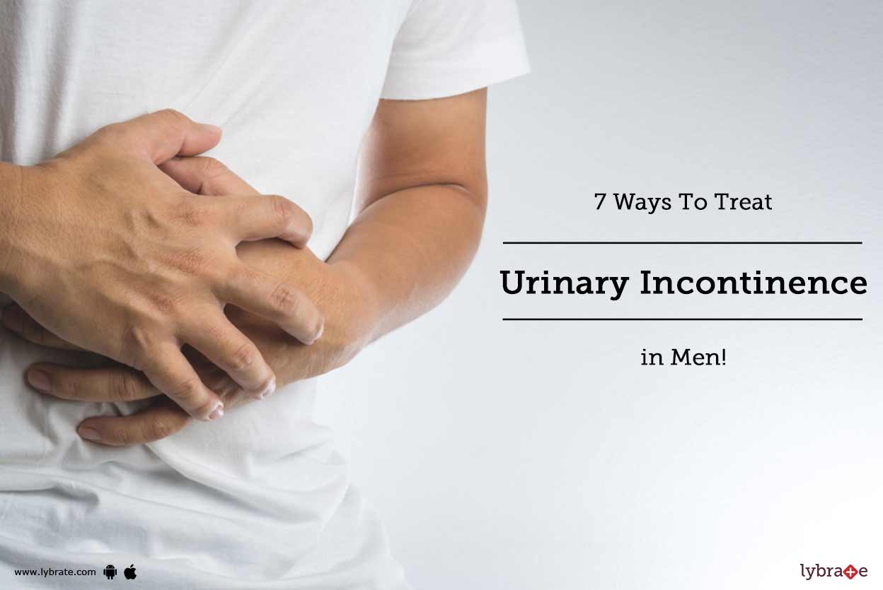 7 Ways To Treat Urinary Incontinence in Men! By Dr. Datson P Lybrate