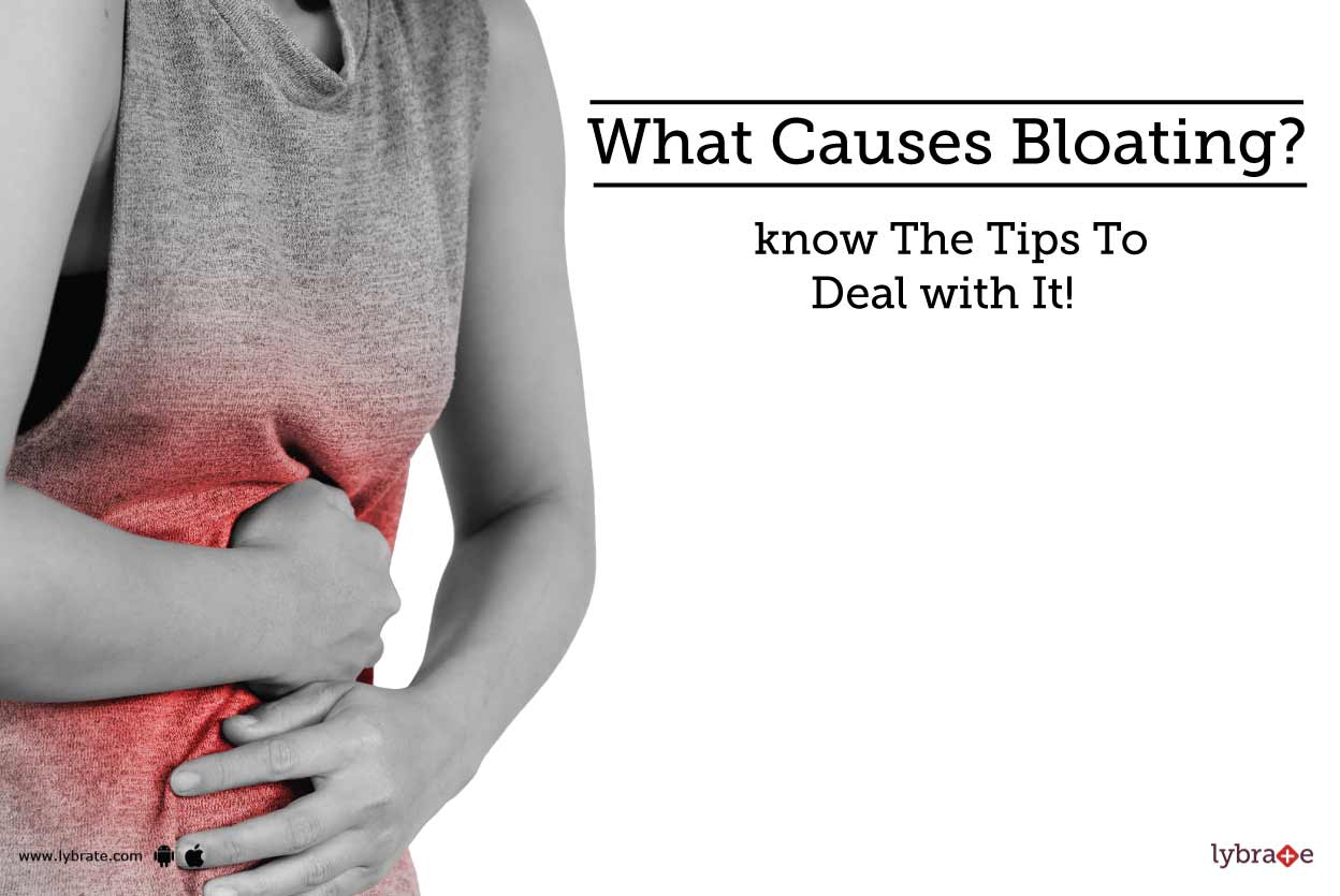 What Causes Bloating? Know The Tips To Deal with It! By Dr. Lovkesh