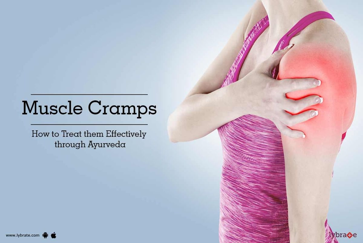 Muscle Cramps How To Treat Them Effectively Through Ayurveda By Dr 