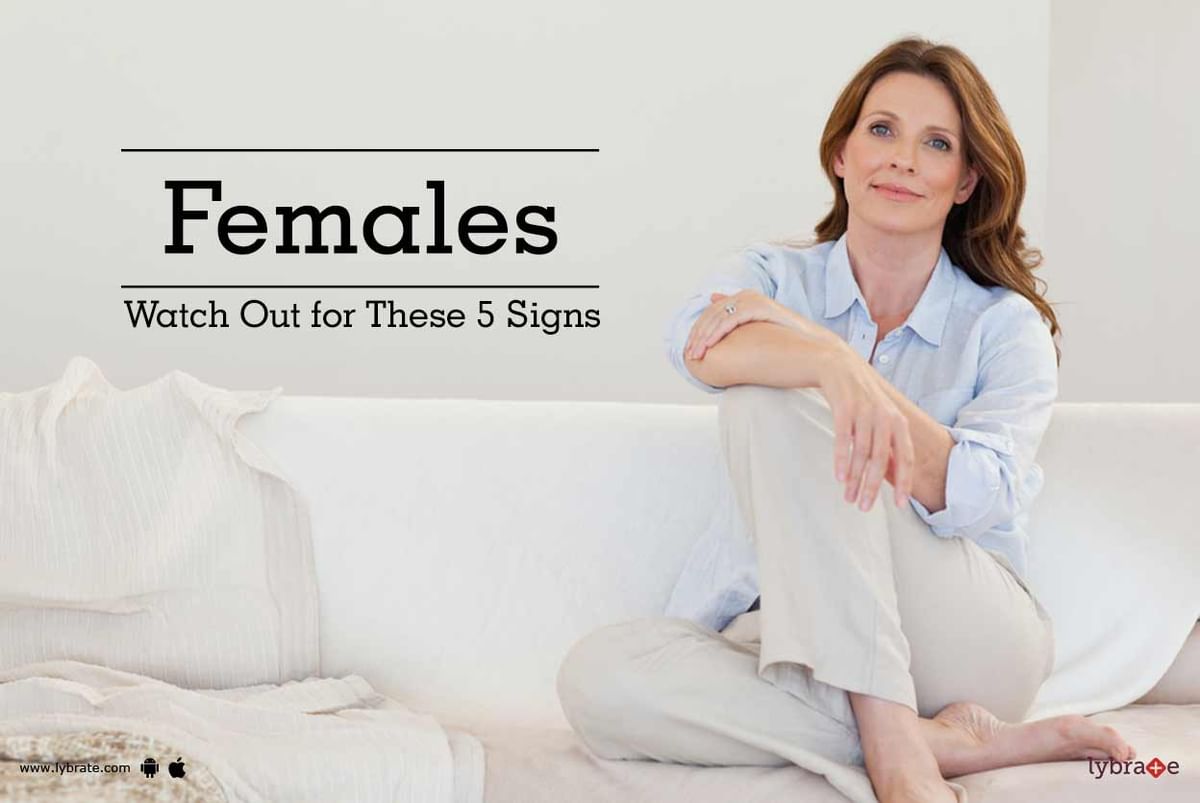 Females - Watch Out For These 5 Signs - By Dr. Akhila Sangeetha Bhat ...