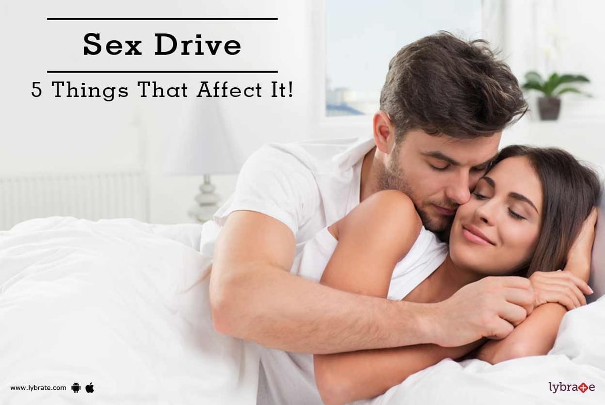 Dr Toke Gyi - Sex Drive - 5 Things That Affect It! - By Dr. Rahul Gupta | Lybrate