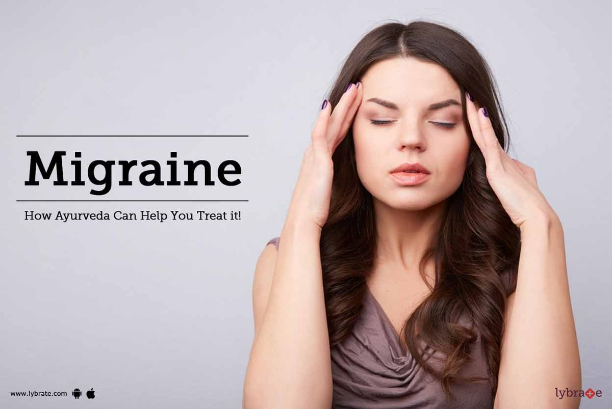 Migraine How Ayurveda Can Help You Treat it By Dr. Ramawtar